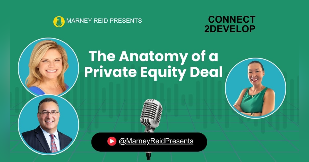 PE #3: The Anatomy of a Private Equity Deal with Dana Jacoby, MBA, Gary Herschman, Esq., and Marney Reid PE #3: The Anatomy of a Private Equity Deal with Dana Jacoby, MBA, Gary Herschman, Esq., and Marney Reid