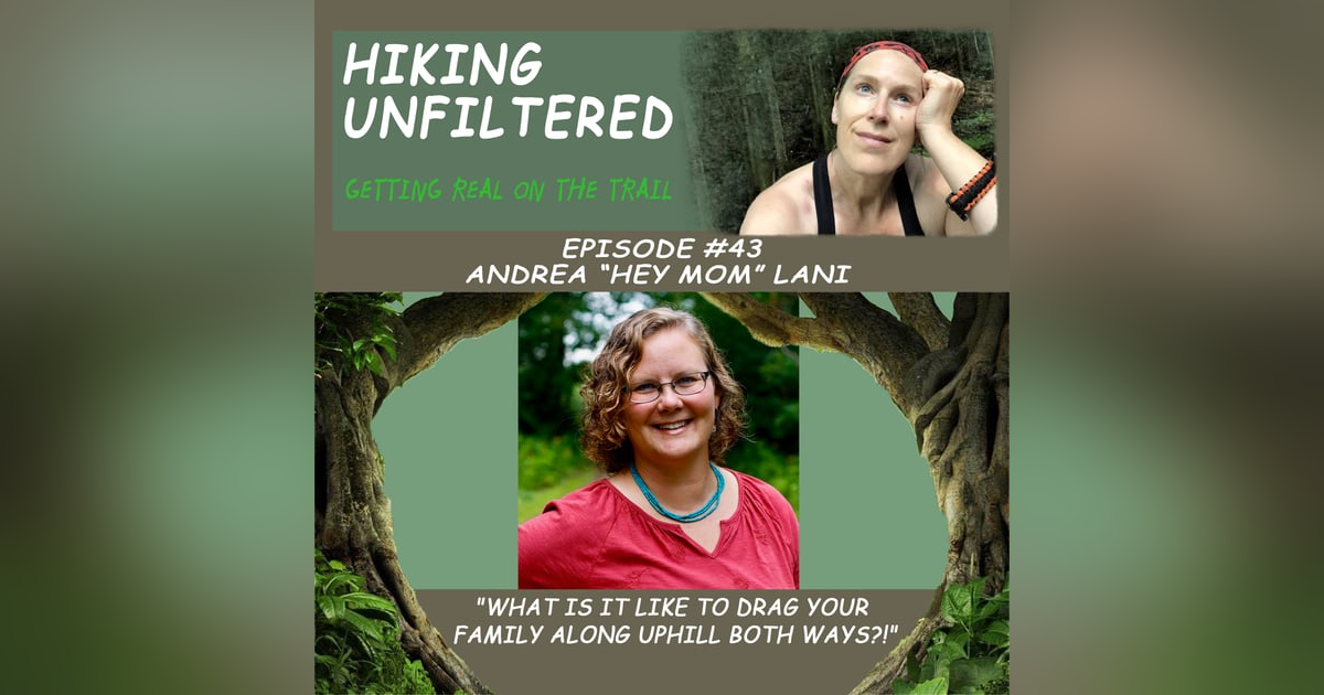 Episode #43 - Andrea "Hey Mom" Lani - "What is it like to drag your family along uphill both ways?!" Episode #43 - Andrea "Hey Mom" Lani - "What is it like to drag your family along uphill both ways?!"
