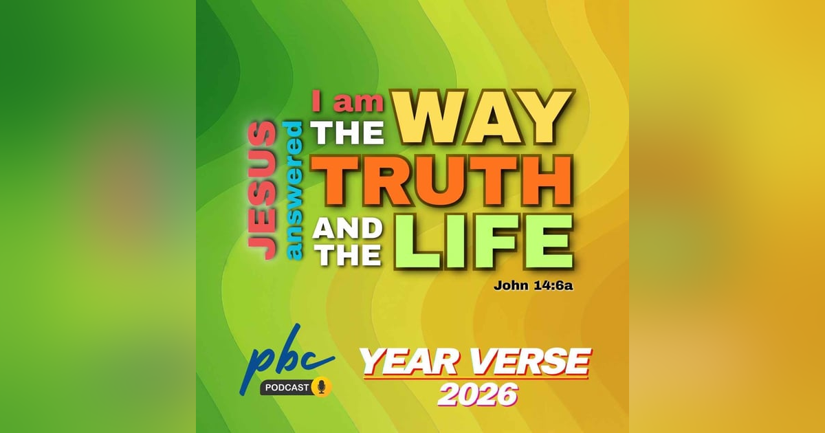 I Am The Way | Year Verse 2026 I Am The Way | Year Verse 2026