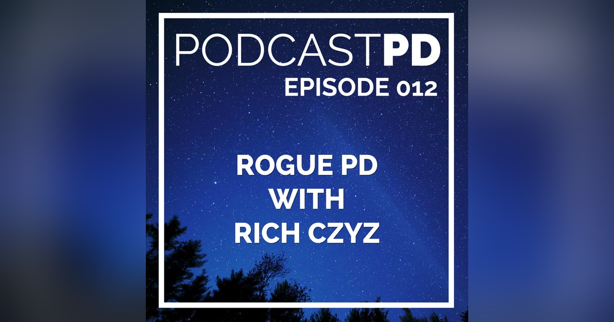Rogue PD with Rich Czyz - PPD012 Rogue PD with Rich Czyz - PPD012