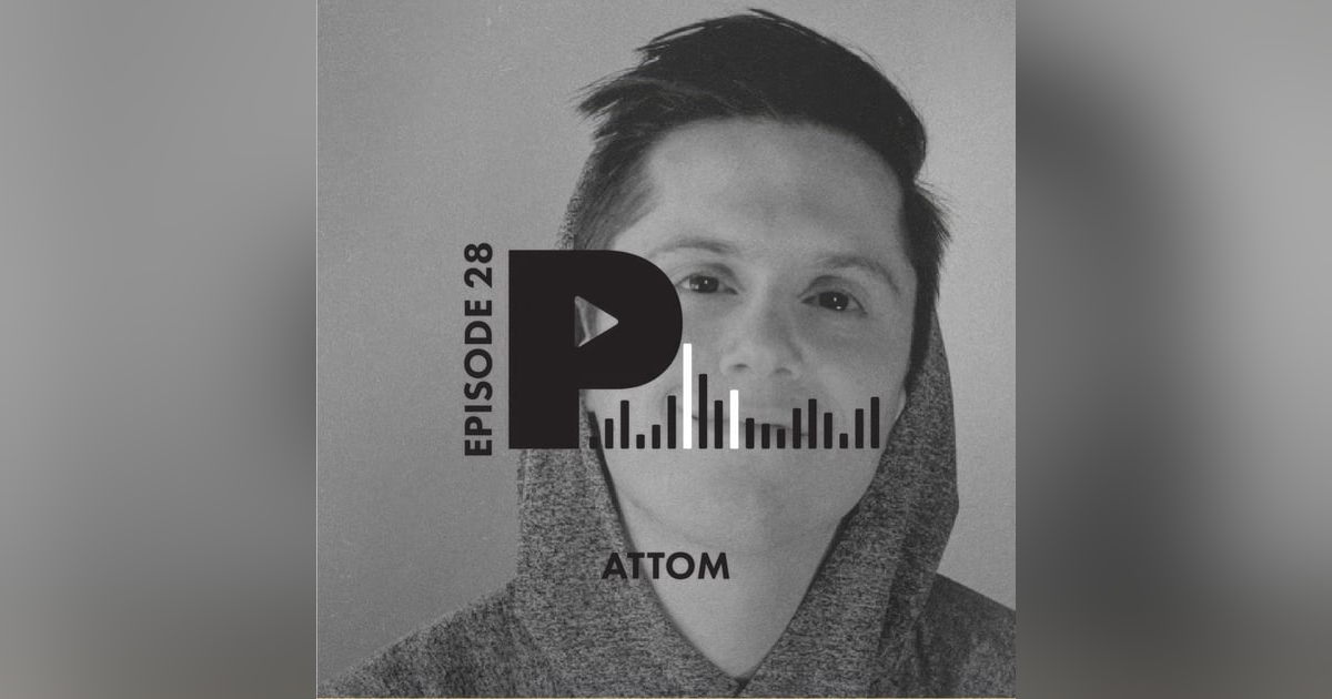 Attom: Remixing Hits, Committing to Creativity, and Growing an Organic Fanbase Attom: Remixing Hits, Committing to Creativity, and Growing an Organic Fanbase