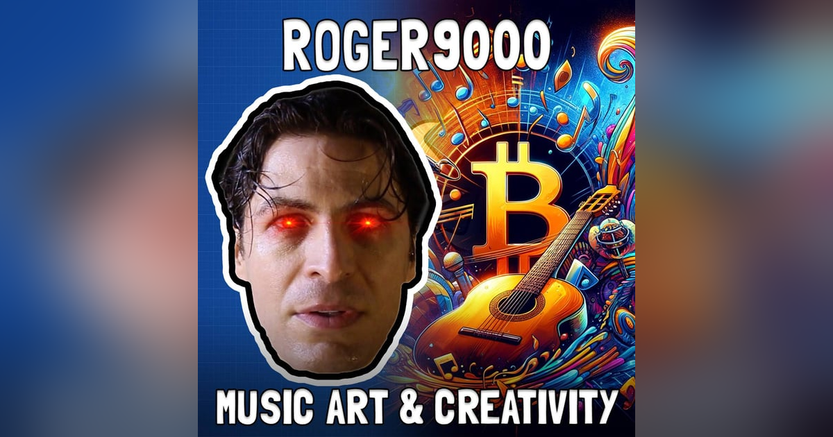 Music, Meaning, and Bitcoin with Roger9000 - FFS #81 Music, Meaning, and Bitcoin with Roger9000 - FFS #81