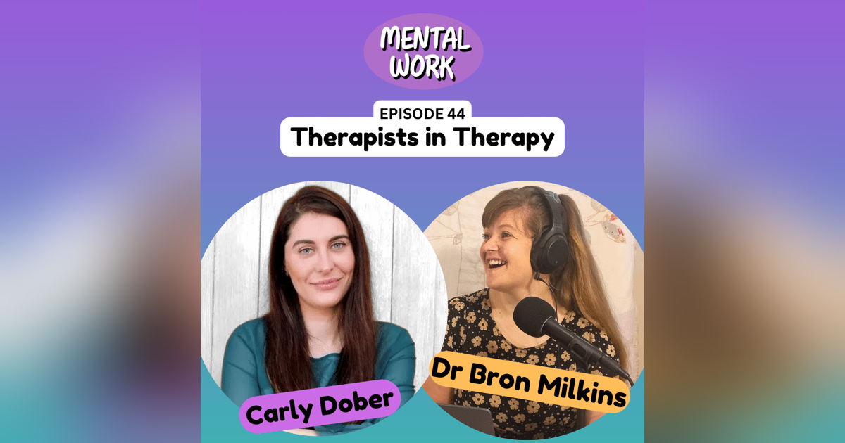 Therapists in therapy (with Carly Dober) Therapists in therapy (with Carly Dober)