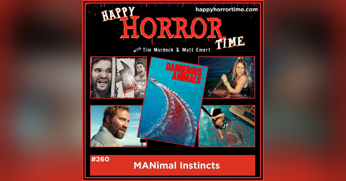 Ep 260: MANimal Instincts Ep 260: MANimal Instincts