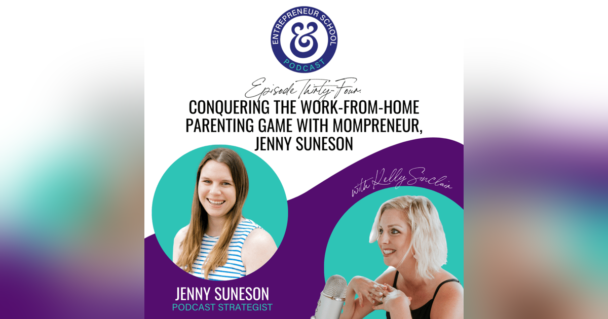 Conquering the Work-from-Home Parenting Game with Mompreneur, Jenny Suneson Conquering the Work-from-Home Parenting Game with Mompreneur, Jenny Suneson