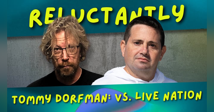 image for Tommy Dorfman vs Live Nation