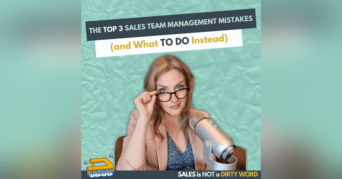 The Top 3 Sales Team Management Mistakes (and What to Do Instead) The Top 3 Sales Team Management Mistakes (and What to Do Instead)