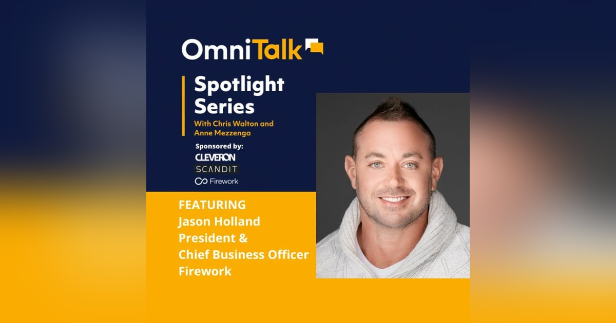 Spotlight Series | Future Of Shoppable Content with Firework President & CBO Jason Holland Spotlight Series | Future Of Shoppable Content with Firework President & CBO Jason Holland