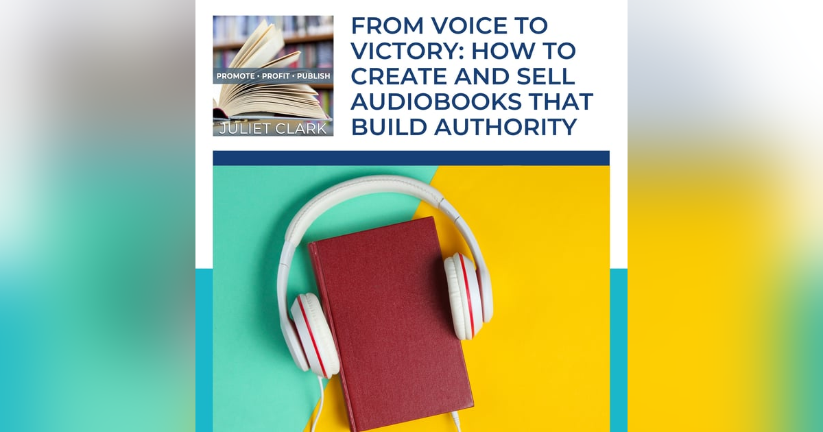 From Voice To Victory: How To Create And Sell Audiobooks That Build Authority From Voice To Victory: How To Create And Sell Audiobooks That Build Authority