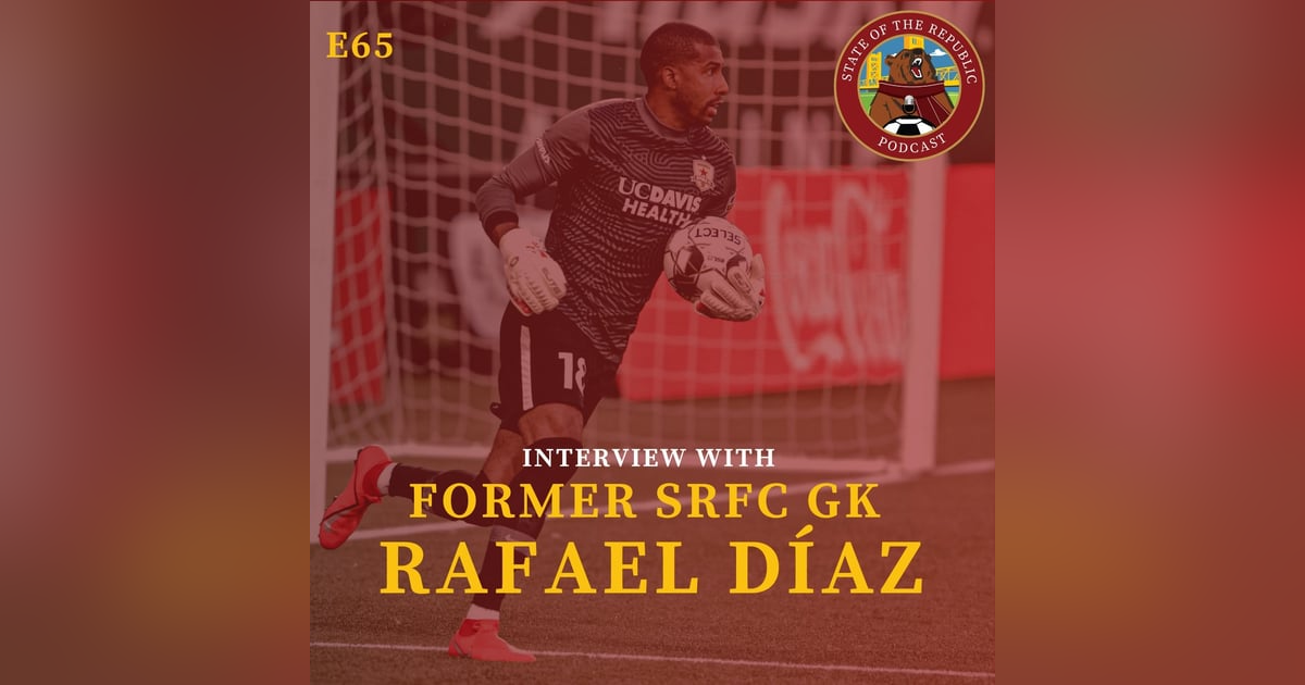 S1E65 - Interview with RAFAEL DÍAZ, Former SRFC Goalkeeper! S1E65 - Interview with RAFAEL DÍAZ, Former SRFC Goalkeeper!