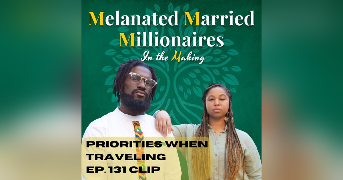 Your Priorities When Traveling | The M4 Show Ep.131 Your Priorities When Traveling | The M4 Show Ep.131