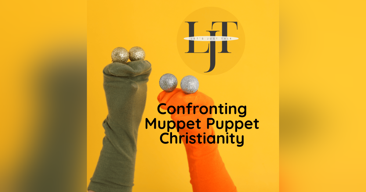 Confronting Muppet Puppet Christianity Confronting Muppet Puppet Christianity