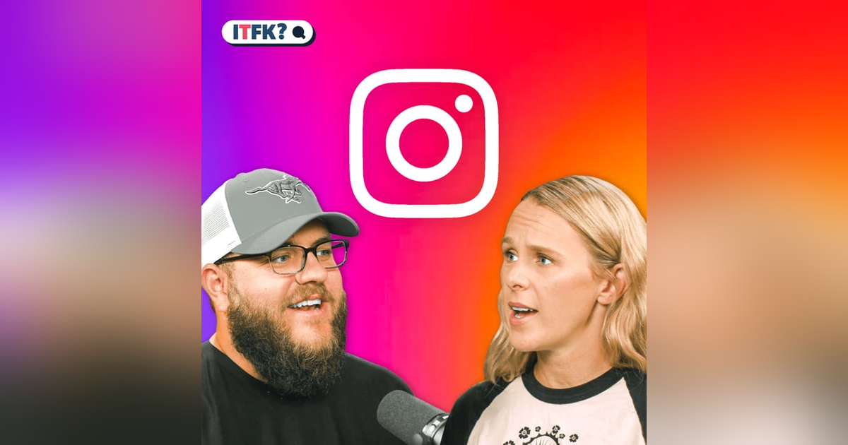 Episode 53 | Instagram: Is it ok for kids? Or even parents!? Episode 53 | Instagram: Is it ok for kids? Or even parents!?