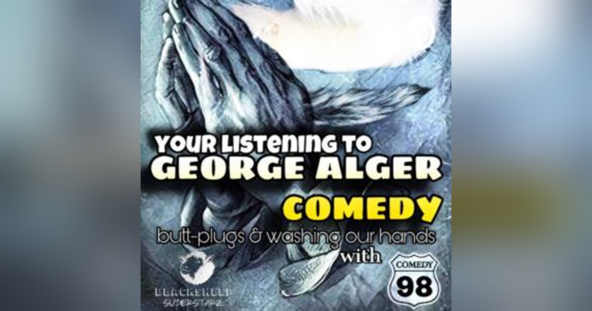 George Alger Comedy Workshop George Alger Comedy Workshop