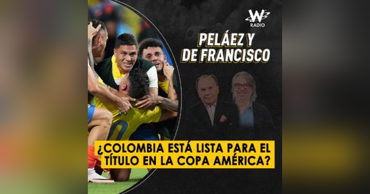 ¿Colombia está lista para el título en la Copa América? ¿Colombia está lista para el título en la Copa América?