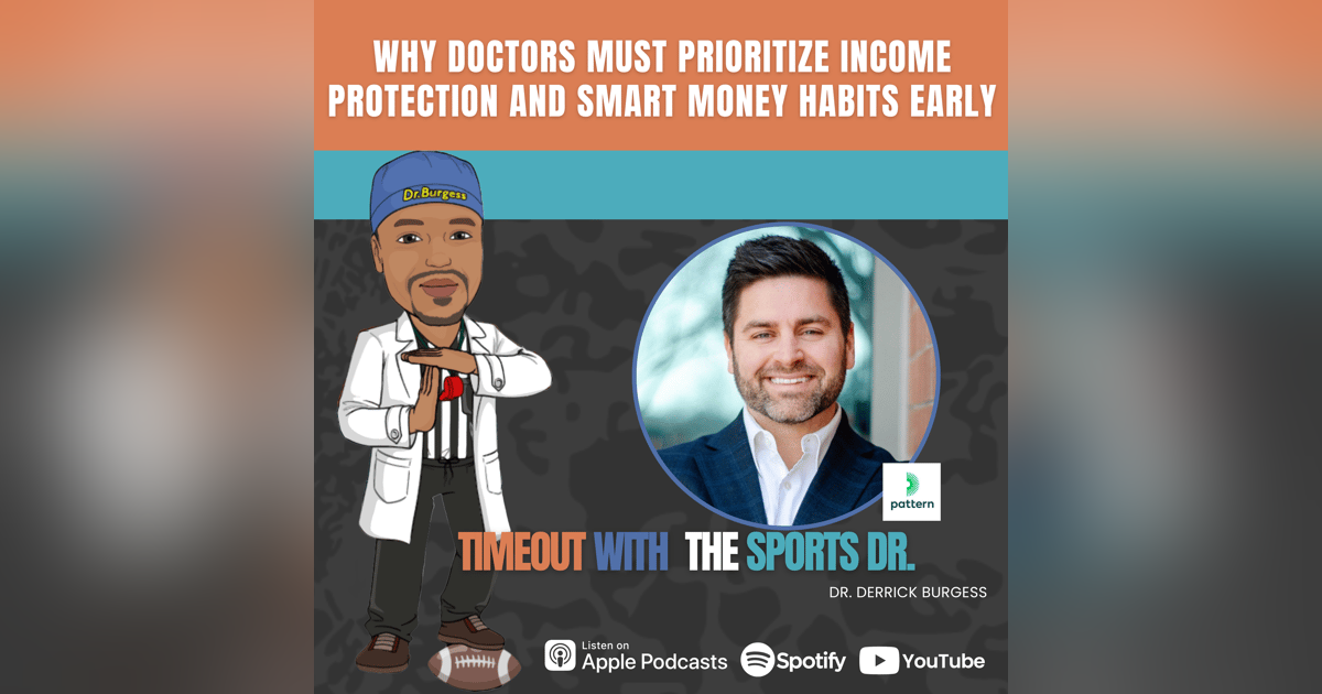 Why Doctors Must Prioritize Income Protection and Smart Money Habits Early Why Doctors Must Prioritize Income Protection and Smart Money Habits Early