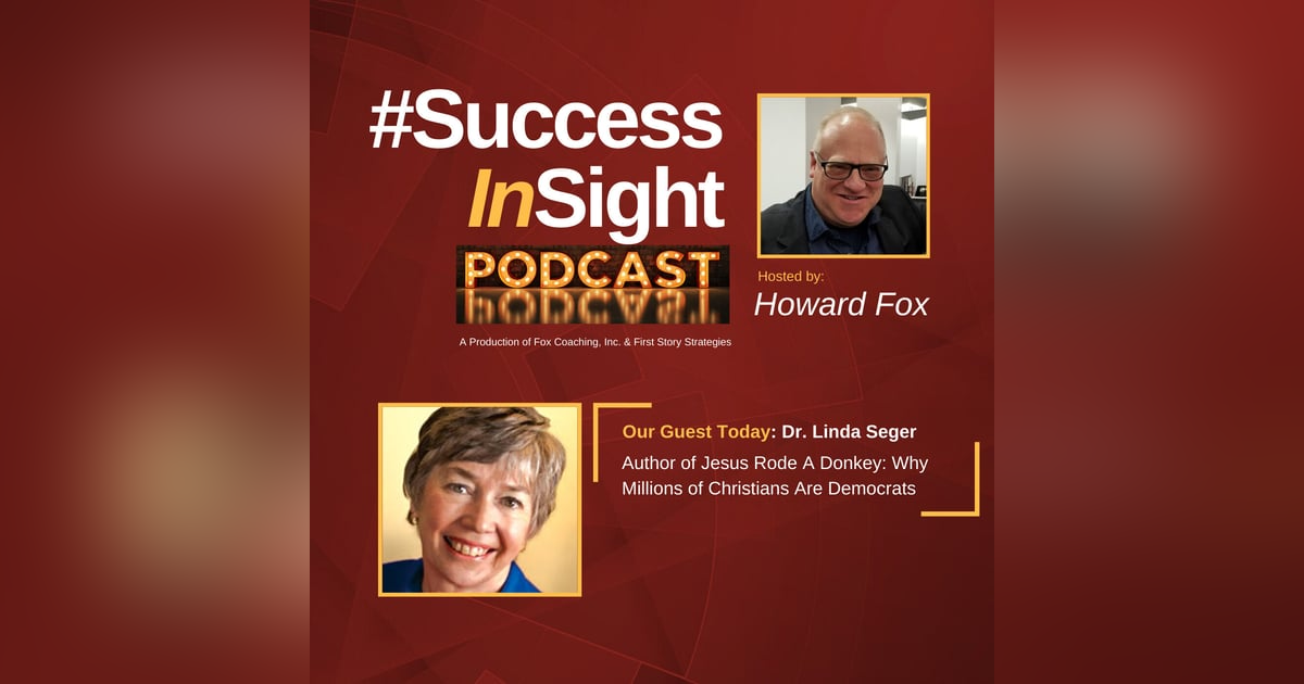 Dr. Linda Seger, Author of Jesus Rode A Donkey: Why Millions of Christians Are Democrats Dr. Linda Seger, Author of Jesus Rode A Donkey: Why Millions of Christians Are Democrats