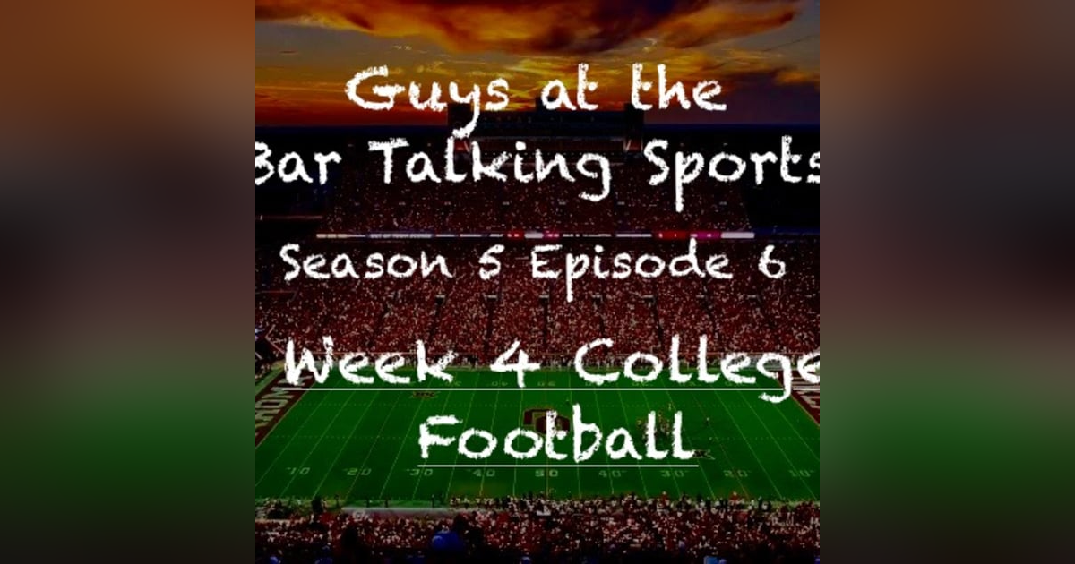 Week 4 College Football Week 4 College Football