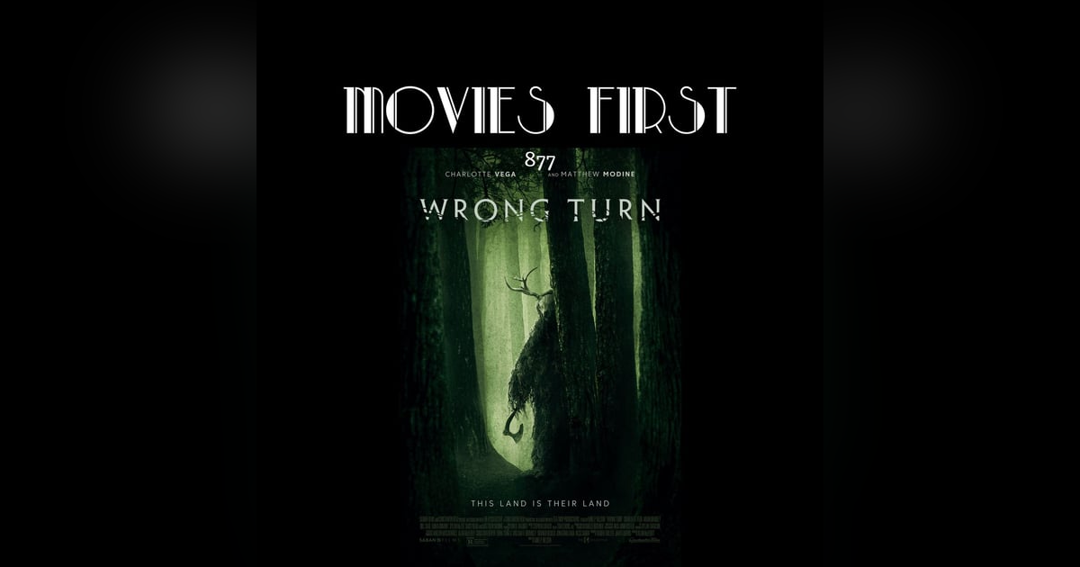 Wrong Turn (Horror, Thriller) (the @MoviesFirst review) Wrong Turn (Horror, Thriller) (the @MoviesFirst review)