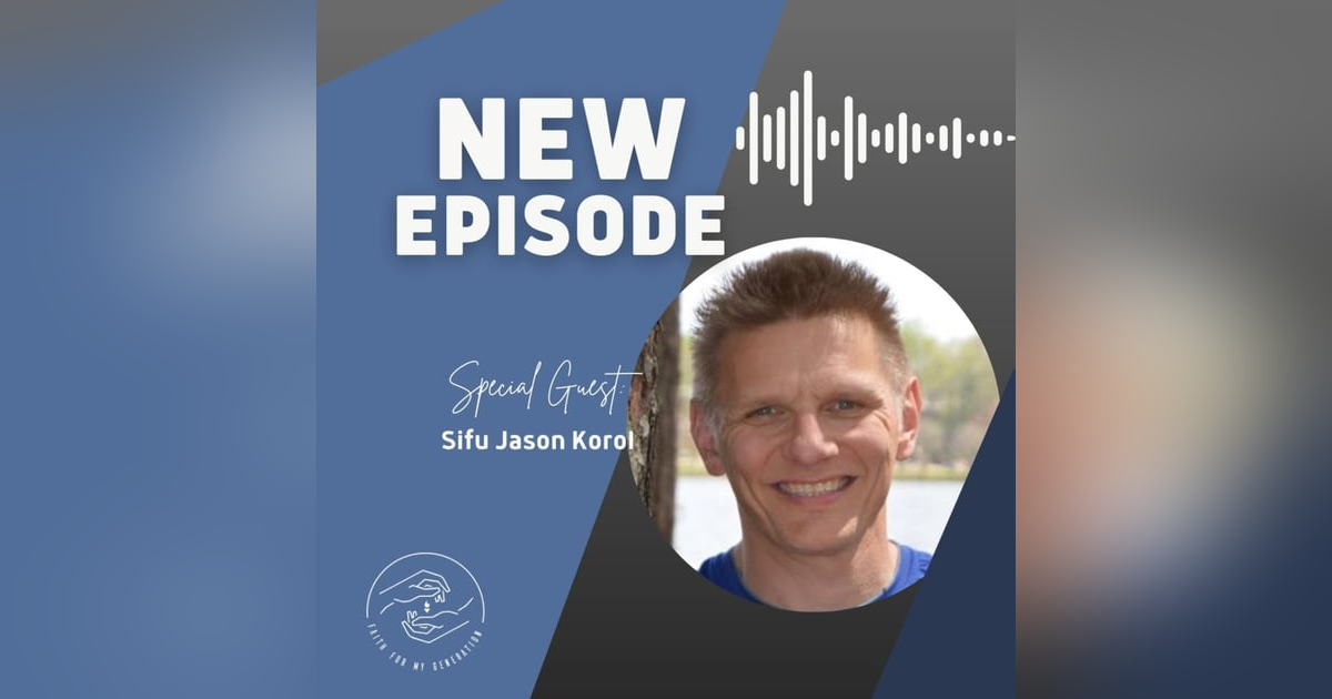 Interview with Sifu Jason Korol: Christ & Self Defense Interview with Sifu Jason Korol: Christ & Self Defense