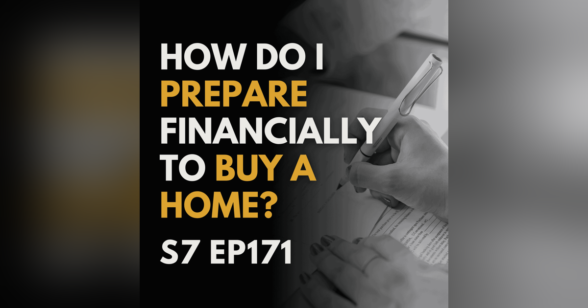 I Know What I Can Afford - How Do I Prepare Financially to Buy That Home? I Know What I Can Afford - How Do I Prepare Financially to Buy That Home?
