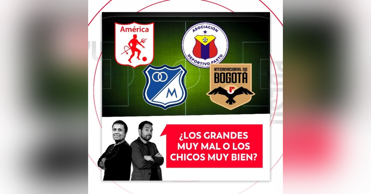 ¿Los grandes muy mal o los chicos muy bien? El Pulso del Fútbol, 16 de marzo de 2026 ¿Los grandes muy mal o los chicos muy bien? El Pulso del Fútbol, 16 de marzo de 2026