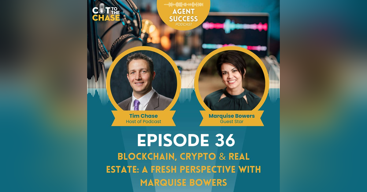 Episode 36: Blockchain, Crypto & Real Estate: A Fresh Perspective with Marquise Bowers Episode 36: Blockchain, Crypto & Real Estate: A Fresh Perspective with Marquise Bowers