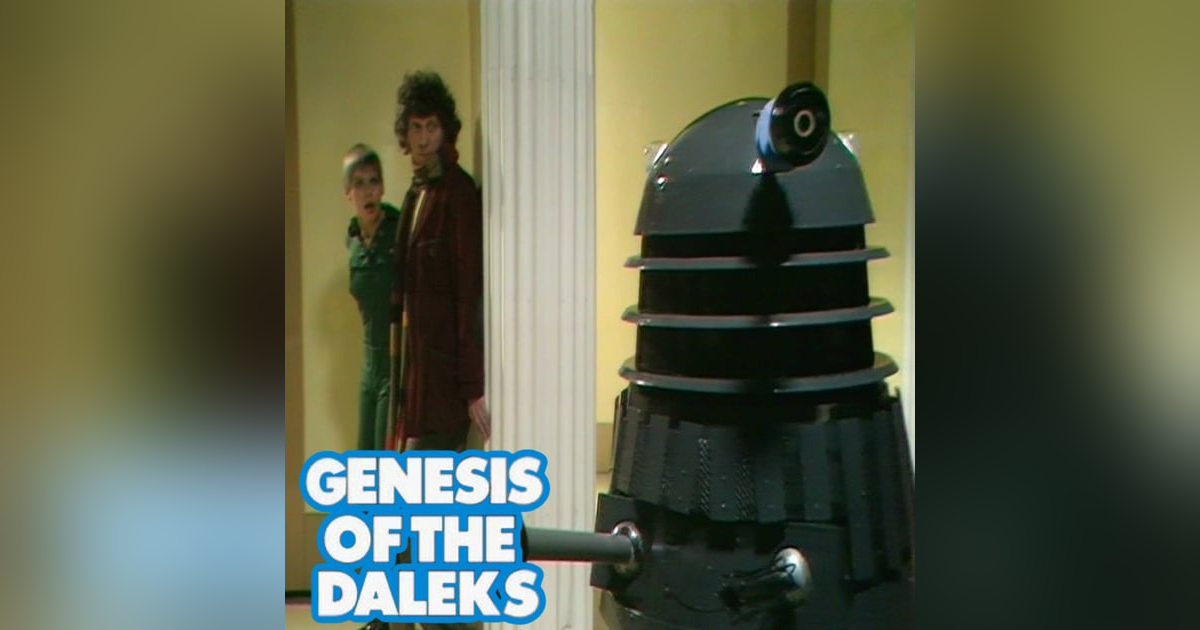 Catch and Release - "Genesis of the Daleks" Catch and Release - "Genesis of the Daleks"