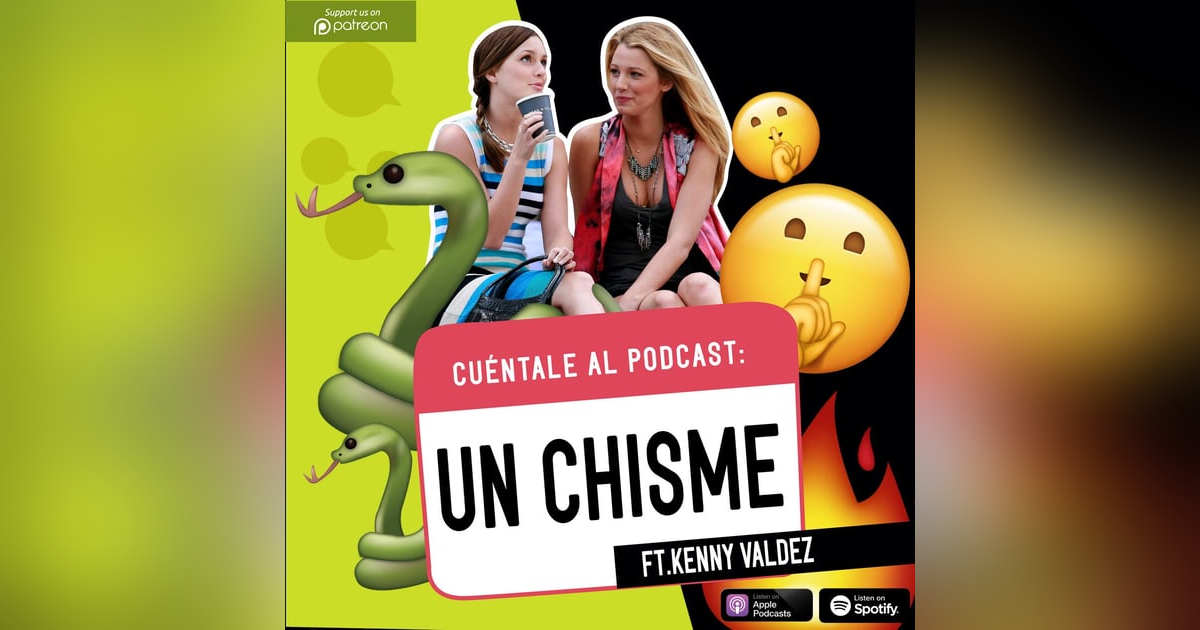 59. UN CHISME (Ft. Kenny Valdez) 59. UN CHISME (Ft. Kenny Valdez)