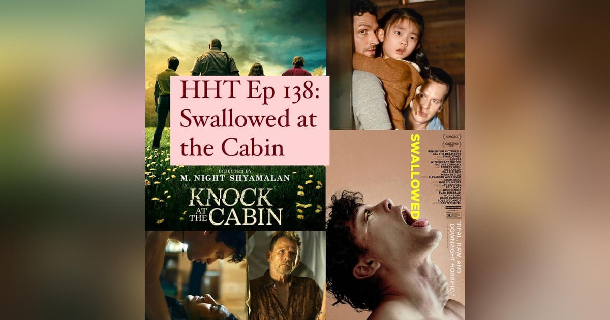 Ep 138: Swallowed at the Cabin Ep 138: Swallowed at the Cabin