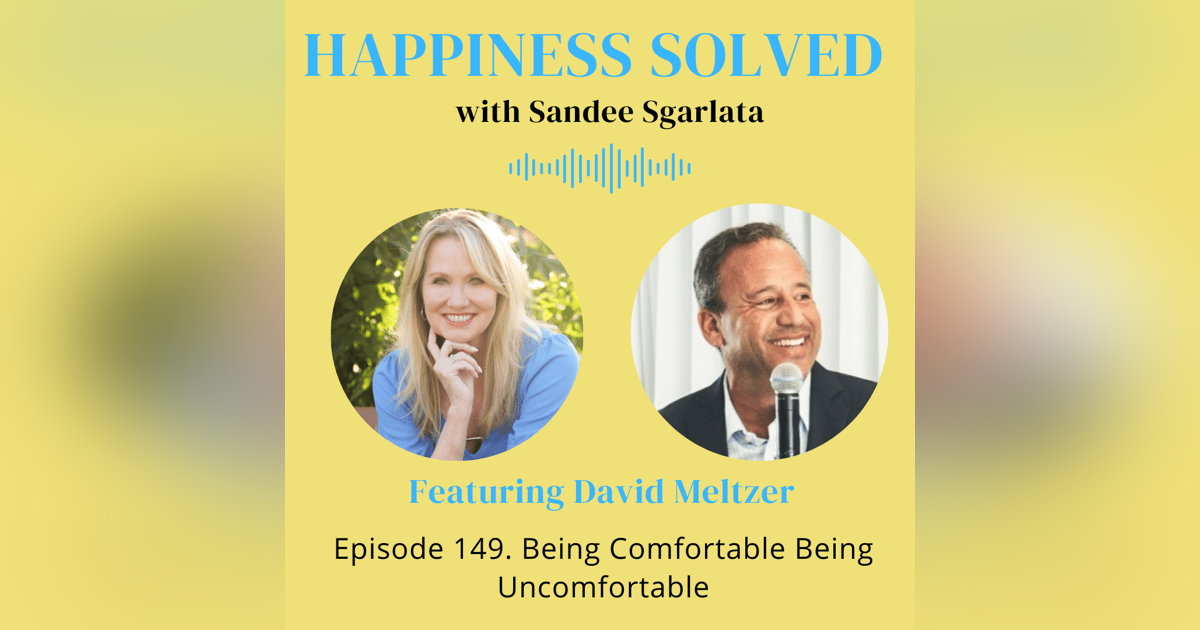 149. Being Comfortable Being Uncomfortable with David Meltzer 149. Being Comfortable Being Uncomfortable with David Meltzer