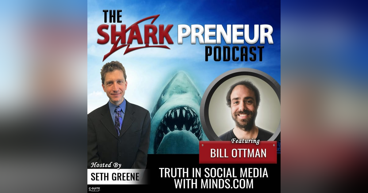 871: Truth in Social Media with Bill Ottman 871: Truth in Social Media with Bill Ottman