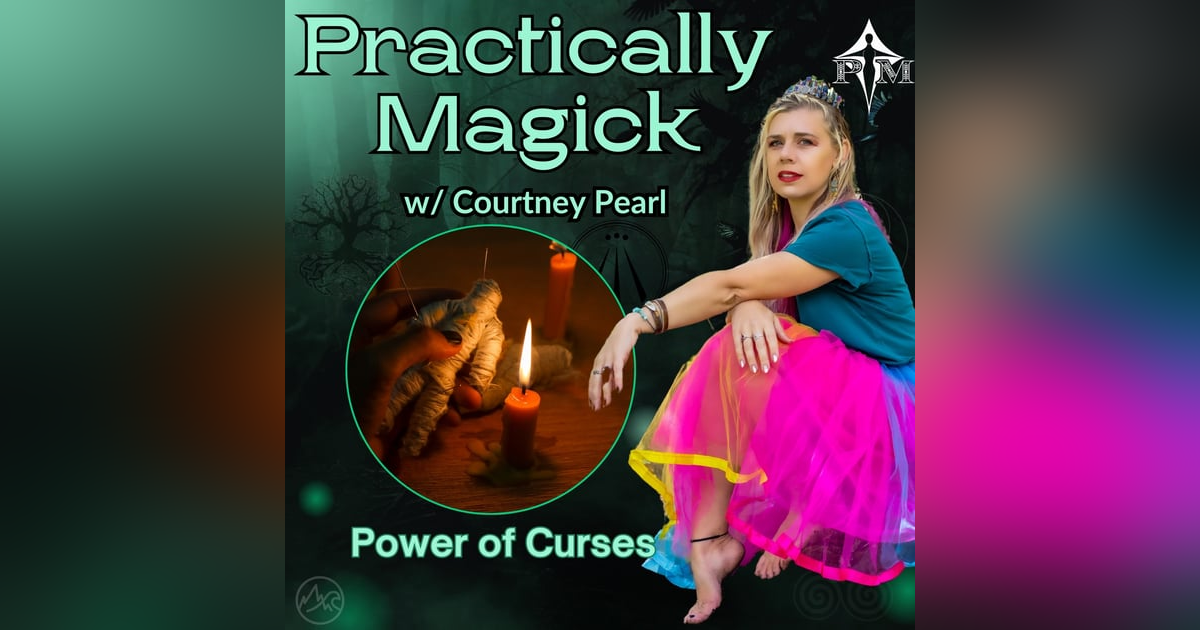 The Power of Curses: Myth, Reality, and Magick The Power of Curses: Myth, Reality, and Magick