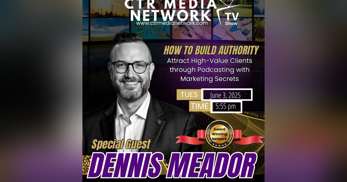 Ep 325 How to Build Authority & Attract High-Value Clients with Podcasting: Dennis Meador’s Legal Marketing Secrets” Ep 325 How to Build Authority & Attract High-Value Clients with Podcasting: Dennis Meador’s Legal Marketing Secrets”