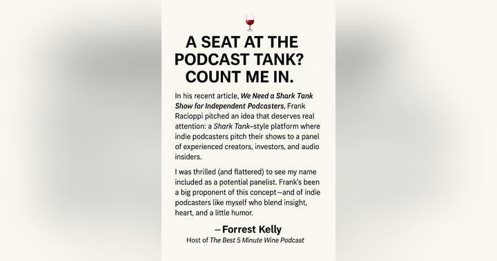 image for 🍷 A Seat at the Podcast Tank? Count Me In.