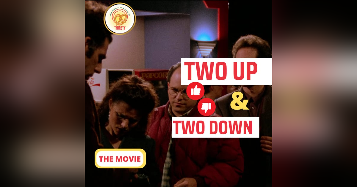 Seinfeld Podcast | Two Up and Two Down | The Movie Seinfeld Podcast | Two Up and Two Down | The Movie