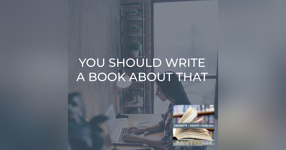 You Should Write A Book About That You Should Write A Book About That