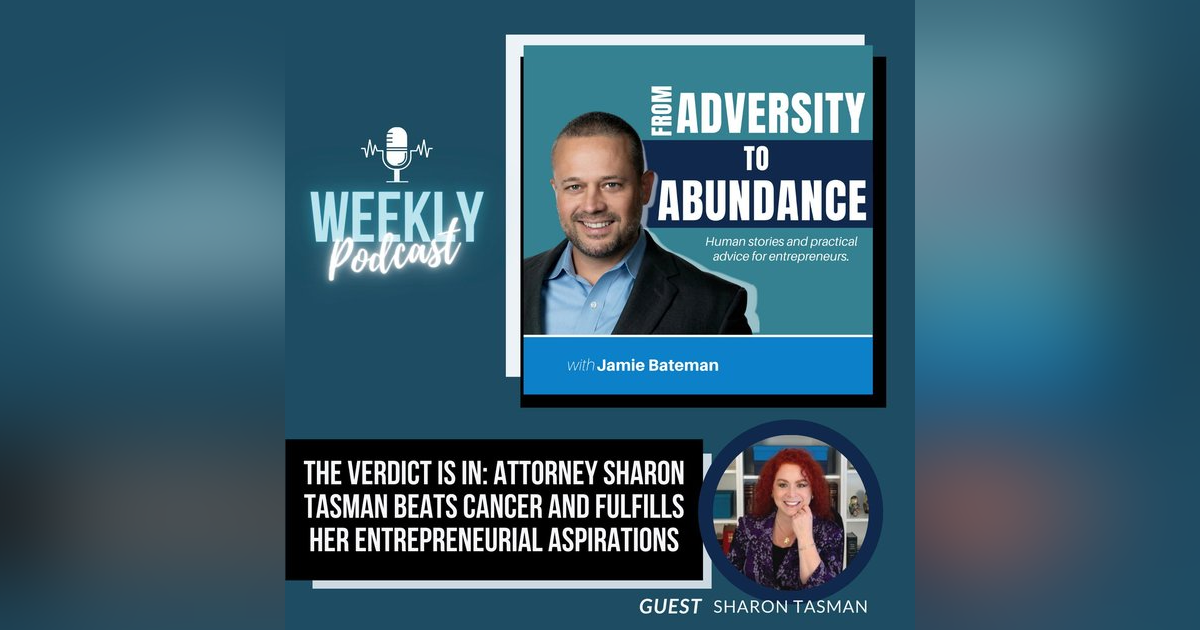 The Verdict Is In: Attorney Sharon Tasman Beats Cancer and Fulfills Her Entrepreneurial Aspirations The Verdict Is In: Attorney Sharon Tasman Beats Cancer and Fulfills Her Entrepreneurial Aspirations
