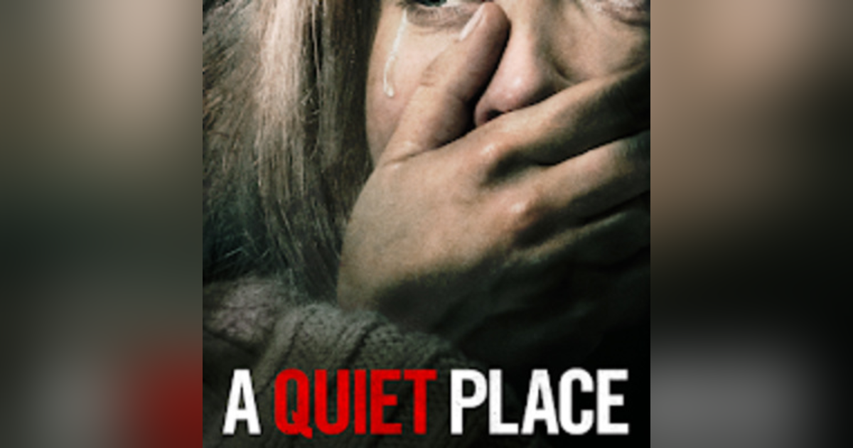 31 Days of Horror: Day 5, A Quiet Place (2018) 31 Days of Horror: Day 5, A Quiet Place (2018)
