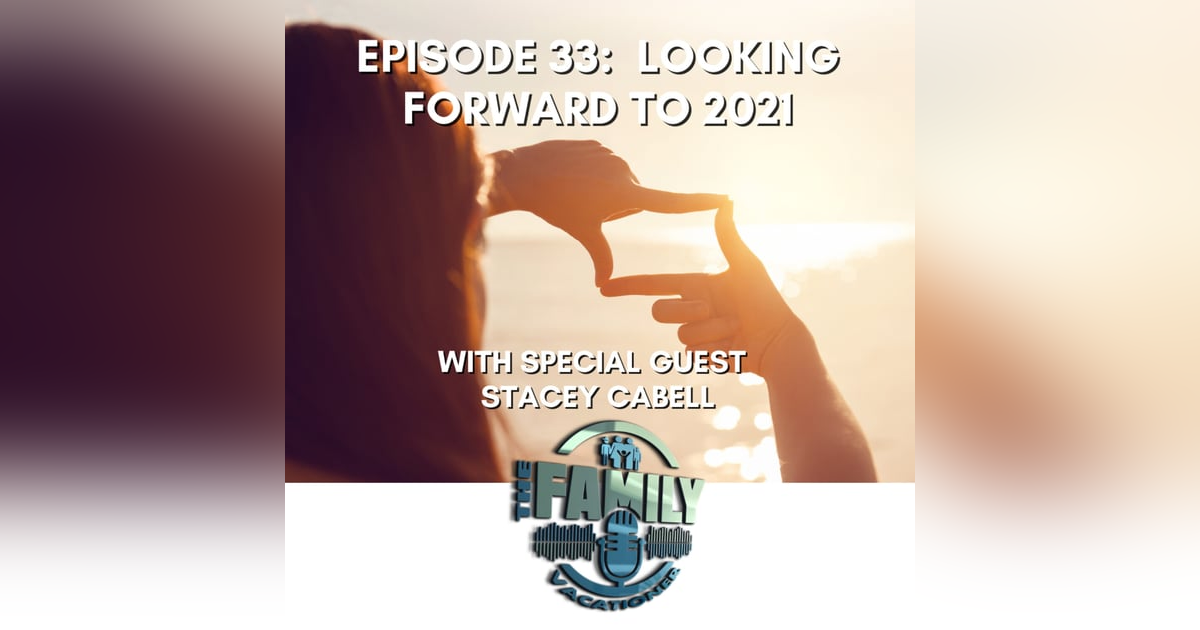 2021 Family Travel Preview 2021 Family Travel Preview