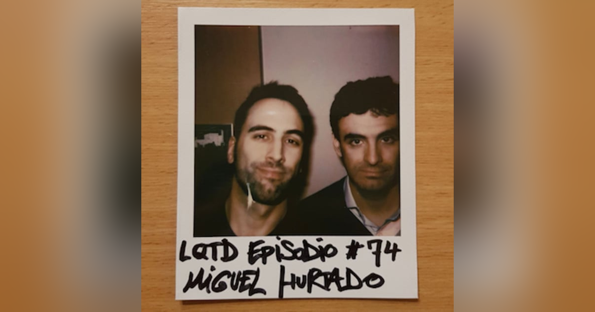 #74: Miguel Hurtado - Examen de conciencia #74: Miguel Hurtado - Examen de conciencia