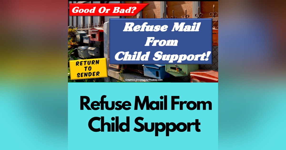 Season 5 Episode 3 - Returning Mail From The Child Support Agency Season 5 Episode 3 - Returning Mail From The Child Support Agency