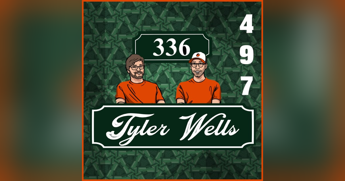 Pod 497 : Tyler Wells Pod 497 : Tyler Wells