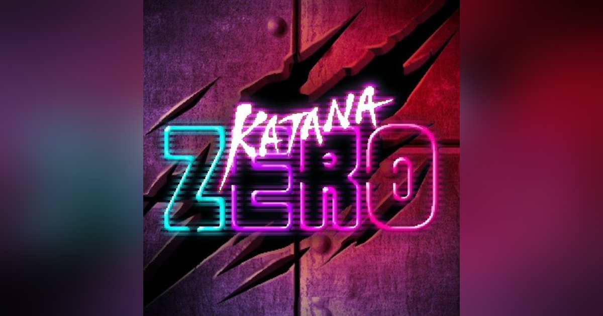Katana Zero, Slow Down Time and Slash Quickly Katana Zero, Slow Down Time and Slash Quickly