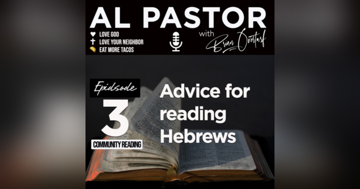 #3 - Advice for Reading Hebrews #3 - Advice for Reading Hebrews