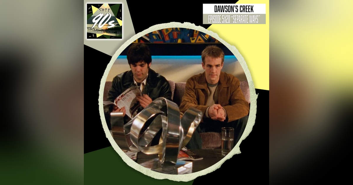 Dawson's Creek: Season 5 Episode 20 - Separate Ways (Worlds Apart) Dawson's Creek: Season 5 Episode 20 - Separate Ways (Worlds Apart)