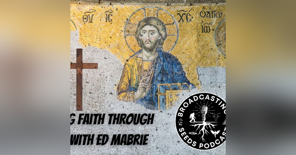 Exploring Faith Through Reason with Ed Mabrie Exploring Faith Through Reason with Ed Mabrie