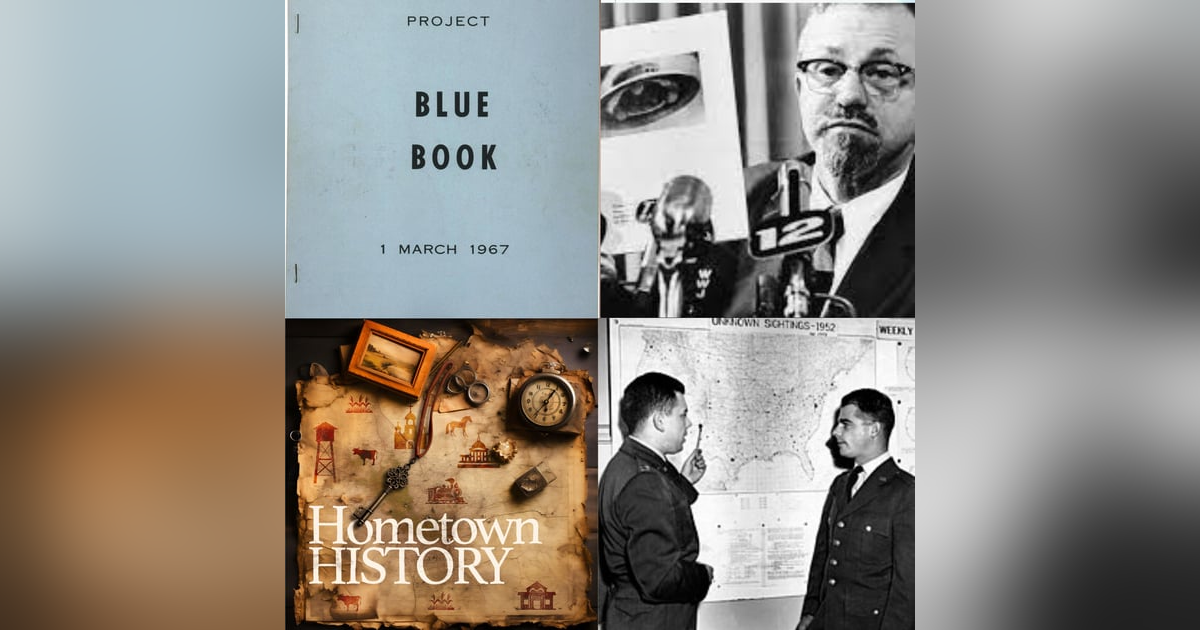 134: The Real Stories of Project Blue Book 134: The Real Stories of Project Blue Book