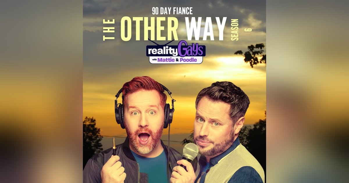 90 DAY FIANCÉ The Other Way 0609 "Some Kind of Awful" 90 DAY FIANCÉ The Other Way 0609 "Some Kind of Awful"