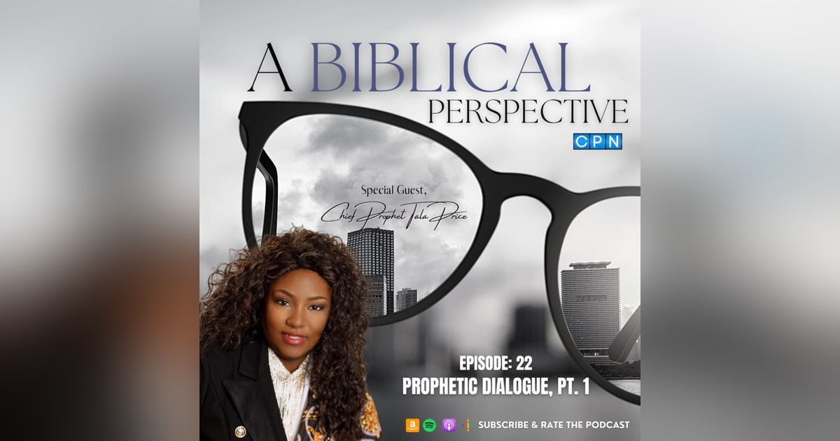 Prophetic Dialogue, Pt. 1 with Chief Prophet Tala Price Prophetic Dialogue, Pt. 1 with Chief Prophet Tala Price